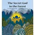 The Secret God In The Forest